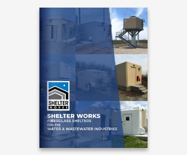 Case Studies for Field Equipment Shelters in the Water/Waste Water Industries, fiberglass buildings, fiberglass shelters, fiberglass shelter manufacturers, fiberglass equipment shelters